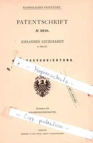 original Patent - Johannes Luckhardt in Berlin , 1878 , Ausgußvorrichtung !!!