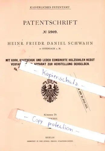 original Patent - H. F. D. Schwahn in Offenbach a. M. , 1878 , Mit Kork, Kautschuk und Leder combinirte Holzsohlen !!!