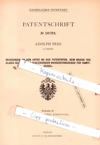 original Patent -  Adolph Perl in Danzig , 1880 , Wasserrstandzeiger für Dampfkessel !!!