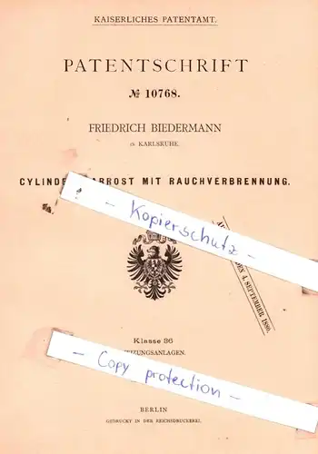 original Patent - Friedrich Biedermann in Karlsruhe , 1880 , Cylindersparrost mit Rauchverbrennung !!!