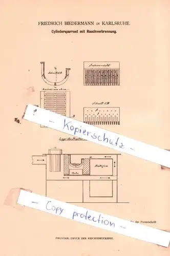 original Patent - Friedrich Biedermann in Karlsruhe , 1880 , Cylindersparrost mit Rauchverbrennung !!!