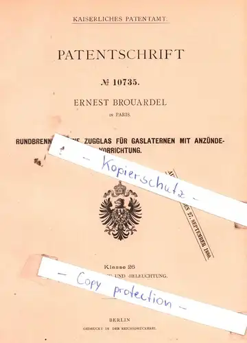 original Patent - Ernest Brouardel in Paris , 1880 , Rundbrenner ohne Zugglas für Gaslaternen !!!