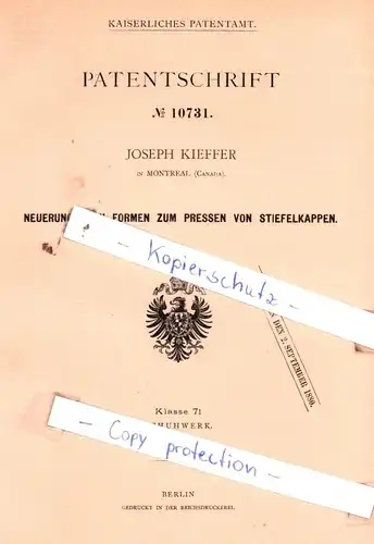 original Patent - J. Kieffer in Montreal , Canada , 1880 ,  Neuerungen an Formen zum Pressen von Stiefelkappen !!!