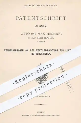 original Patent - Otto u. Max Mechnig , Berlin , 1878 , Ventil an Luftkissen u. Rettungskissen | Ventile , Feuerwehr !!!