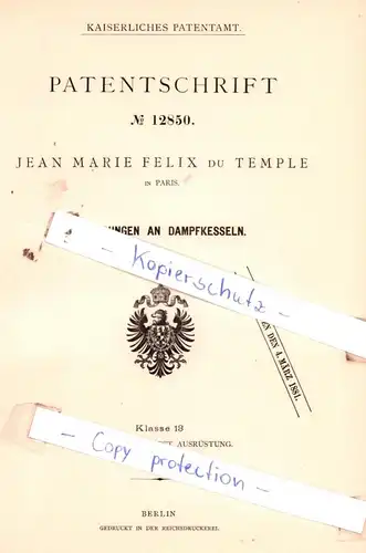 original Patent - Jean Marie Felix du Temple in Paris , 1880 , Neuerungen an Dampfkesseln !!!