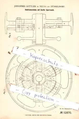 original Patent -  Johannes Sattler in Neuss bei Düsseldorf , 1880 , Stellriemscheibe mit Genfer Sperrwerk !!!
