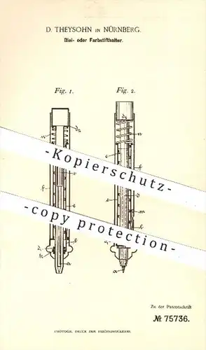 original Patent - D. Theysohn , Nürnberg , 1893 , Bleistifthalter , Farbstifthalter , Bleistift , Stift , Stifte , Feder