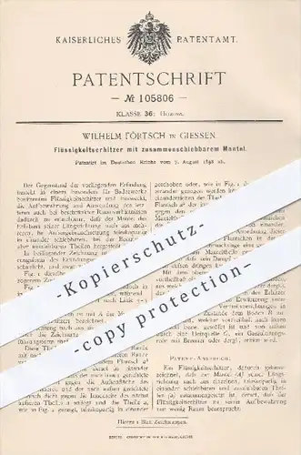 original Patent - W. Förtsch , Giessen , 1898 , Erhitzer für Flüssigkeiten mit zusammenschiebbarem Mantel , Heizung !!!
