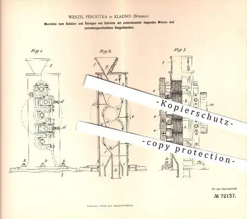 original Patent - Wenzel Peroutka in Kladno , Böhmen , 1893 , Schälen u. Reinigen von Getreide / Walze , Walzen , Mühlen