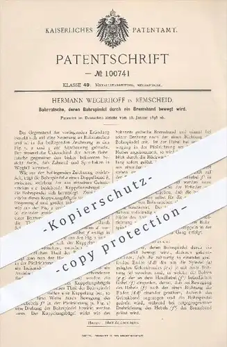 original Patent - H. Wegerhoff , Remscheid , 1898 , Bohrratsche , deren Bohrspindel durch Bremsband bewegt wird , Bohrer