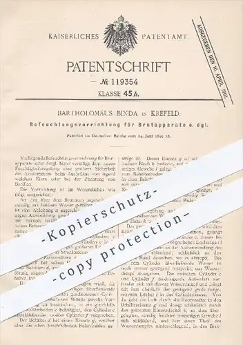 original Patent - Bartholomäus Binda , Krefeld , 1899 , Befeuchtung für Brutapparate , Brüten , Brutkasten , Tierzucht !