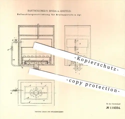 original Patent - Bartholomäus Binda , Krefeld , 1899 , Befeuchtung für Brutapparate , Brüten , Brutkasten , Tierzucht !