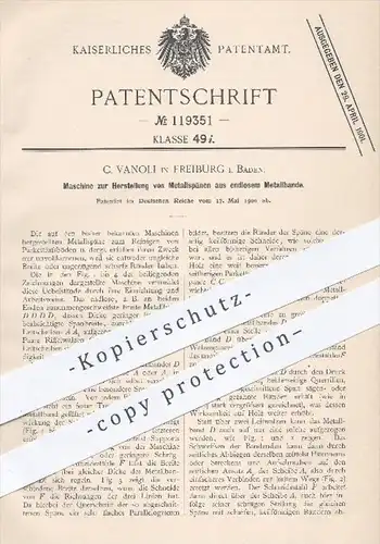 original Patent - C. Vanoli in Freiburg , 1900 , Herstellung von Metallspänen aus endlosem Metallband , Metall !!!
