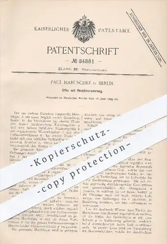 original Patent - Paul Maruschke in Berlin , 1895 , Ofen mit Rauchverzehrung , Öfen , Ofenbauer , Heizung , Feuerung !!!