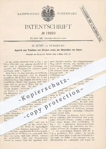 original Patent - W. Küsel in Stassfurt , 1882 ,  Trocknen von Körpern und Absorption von Gasen , Gas , Gase !!!