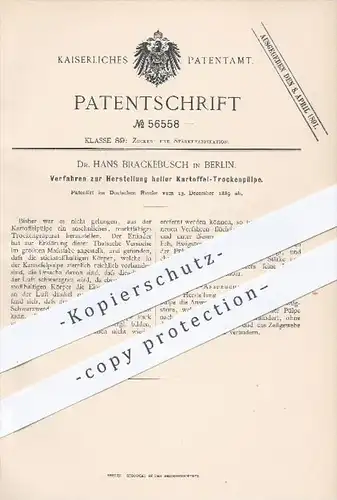 original Patent - Dr. H. Brackebusch , Berlin , 1889 , Herstellung heller Kartoffel - Trockenpülpe , Kartoffeln , Stärke