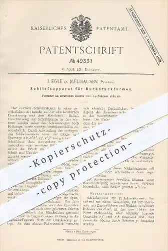 original Patent - J. Egle in Mülhausen , Elsass , 1889 , Schliessapparat für Buchdruckformen , Buchdruck , Druckerei !