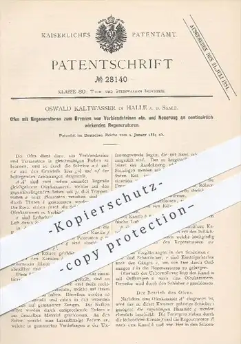 original Patent - O. Kaltwasser , Halle / Saale , 1884 , Ofen mit Regeneratoren , Öfen , Brennofen , Tonwaren , Stein