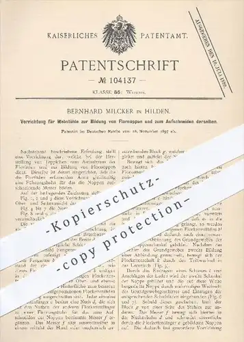 original Patent - Bernhard Milcker in Hilden , 1897 , Webstühle für Teppiche mit Flornoppen , Weben , Weberei , Weber !!