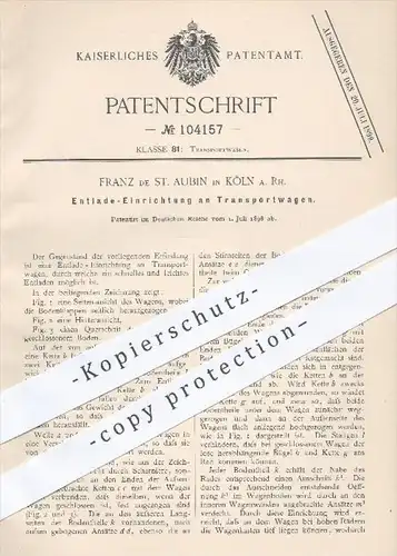 original Patent - Franz de St. Aubin , Köln / Rhein , 1898 , Entladen an Transportwagen , Verladung , Transport !!!