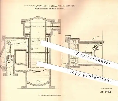 original Patent - Fr. Quenstedt , Sekrowitz / Dresden , 1898 , Dampfwasserableiter mit offenem Schwimmer , Dampfkessel !