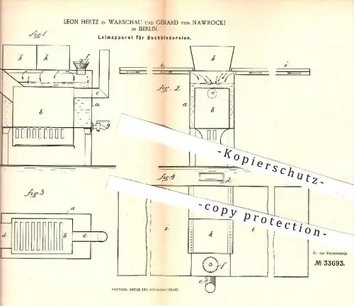 original Patent - L. Hertz , Warschau / G. von Nawrocki , Berlin 1885 , Leimapparat zum Buchbinden , Buchbinder , Buch !