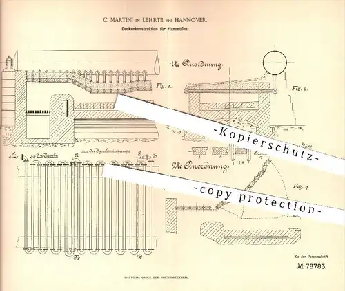 original Patent - C. Martini in Lehrte bei Hannover , 1894 , Deckenkonstruktion für Flammöfen , Ofen , Öfen , Hütte !!!