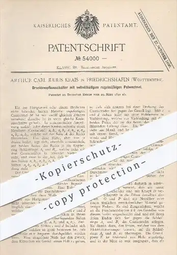 original Patent - A. C. J. Krais , Friedrichshafen , 1890 , Druckknopfausschalter mit regelmäßigem Polwechsel , Strom !!