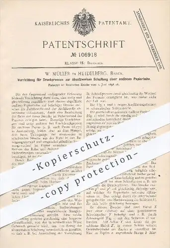 original Patent - W. Müller in Heidelberg , 1898 , Druckpresse mit Anhalten einer endlosen Papierbahn , Papier , Druck !