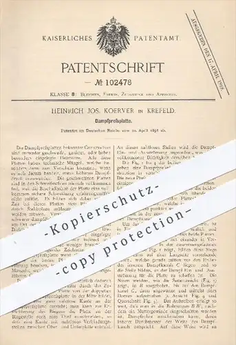 original Patent - Heinrich Jos. Koerver in Krefeld , 1898 , Dampfpressplatte / Dampf / Bleichen , Färben , Drucken !!!