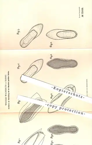 original Patent - Wilhelm Wachsmuth in Hanau , 1893 , Herstellung mit der Maschine genähter Schuhe , Schuh , Schuster !!