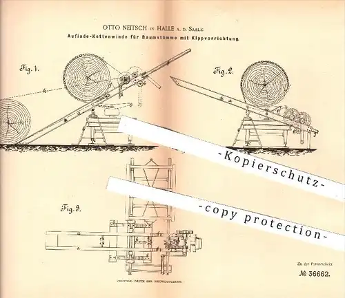 original Patent - O. Neitsch , Halle / Saale , 1885 , Auflade - Kettenwinde für Baumstämme , Winde , Hebezeuge , Aufzug