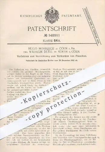 original Patent - H. Mosblech , Köln / W. Duell , Sürth , 1902 , Verkorken von Flaschen , Korken , Kork , Wein , Flasche