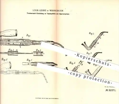 original Patent - Louis Kiehne , Wernigerode , 1885 , Trockenrauch-Einrichtung an Tabak - Pfeifen u. Zigarren - Spitzen