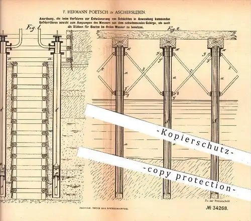 original Patent - F. H. Poetsch , Aschersleben 1885 , Entwässerung von Schächten / Stützen für Wasser - Bauten , Bergbau