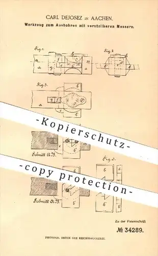 original Patent - Carl Dejosez in Aachen , 1885 , Werkzeug zum Ausbohren mit verstellbarem Messer , Bohrer , Metall !!