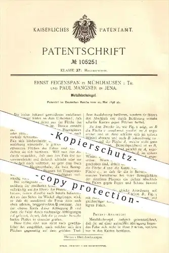 original Patent - E. Feigenspan , Mühlhausen / P. Mangner , Jena 1898 , Metall - Dachziegel , Dach , Ziegel , Dachdecker