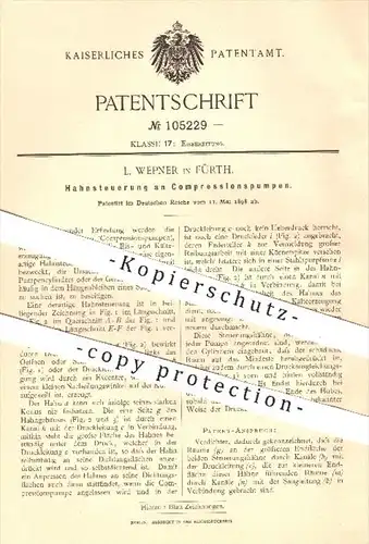 original Patent - L. Wepner in Fürth , 1898 , Hahnsteuerung an Kompressionspumpen , Pumpen , Pumpe , Kompression , Eis