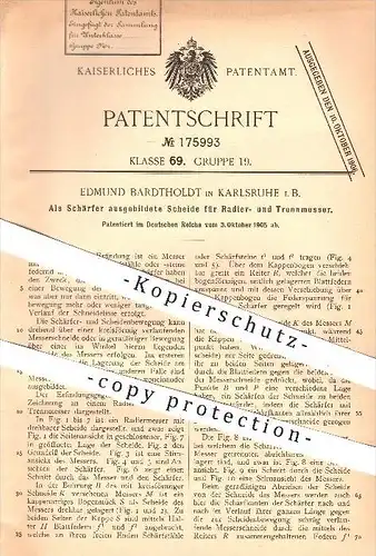 original Patent - E. Bardtholdt , Karlsruhe , 1905 , Schärfer u. Scheide für Radier- u. Trennmesser , Messer , Klinge !!