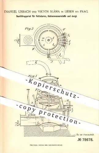 original Patent - E. Urbach , V. Sláma , Lieben / Prag , 1893 , Destillierapparat für Fettsäure , Kohlenwasserstoff !!