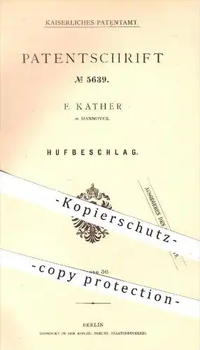 original Patent - F. Kather in Hannover , 1878 , Hufbeschlag , Hufeisen , Pferdegeschirr , Pferd , Pferde , Schmied !!