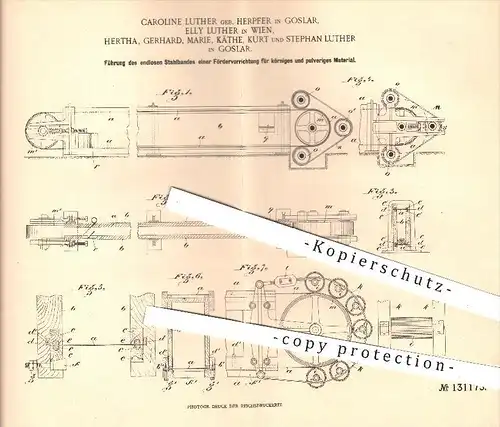 original Patent - C. Luther geb. Herpfer , Goslar / 1901 , Führung des Stahlbandes einer Fördervorrichtung , Förderung