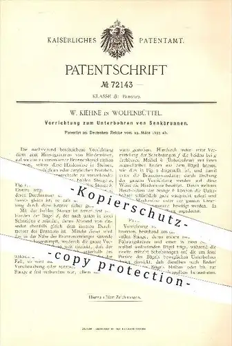 original Patent - W. Kiehne in Wolfenbüttel , 1893 , Unterbohren von Senkbrunnen , Brunnen , Bohren , Bohrer !!!