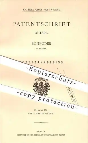 original Patent - Schröder in Berlin , 1878 , Federzahngebiss , Gebiss , Zahn , Zähne , Zahnarzt , Medizin , Arzt !!!
