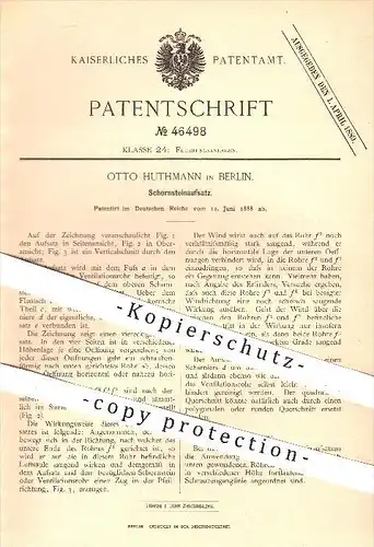 original Patent - O. Huthmann , Berlin , 1888, Schornsteinaufsatz , Schornstein , Esse , Essen , Feuerungsanlagen , Ofen