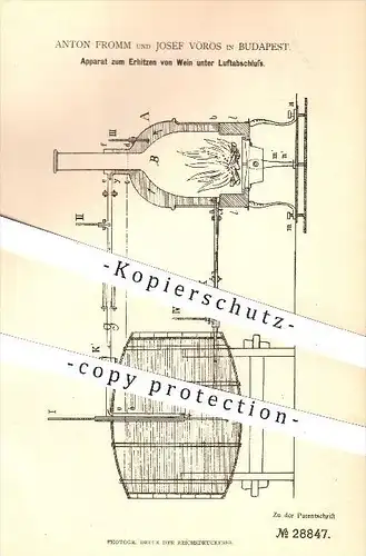 original Patent - Anton Fromm , Josef Vörös , Budapest , 1884 , Erhitzen von Wein unter Luftabschluss , Kessel !!