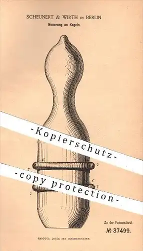 original Patent - Scheunert & Wirth , Berlin , 1886 , Kegel , Kegeln , Kegelsport , Kegelbahn , Sport , Bowling , Bowlen