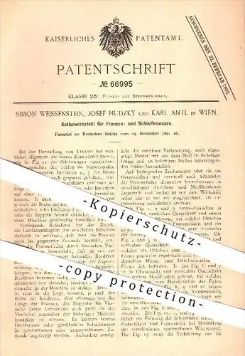 original Patent - Simon Weissenstein , Josef Hudzky , Karl Antl in Wien , 1891 , Kettenwirkstuhl für Fransen & Schleifen