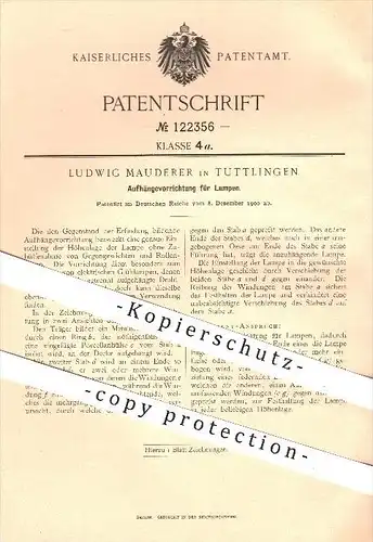 original Patent - Ludwig Mauderer in Tuttlingen , 1900 , Aufhängevorrichtung für Lampen , Lampe , Licht , Beleuchtung
