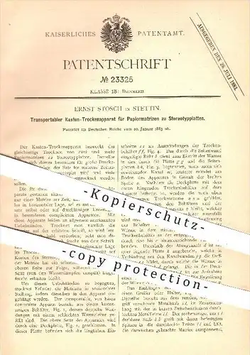 original Patent - Ernst Stosch in Stettin , 1883 , Kasten-Trockenapparat für Papiermatrizen zu Stereotypplatten , Druck
